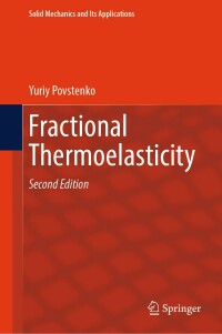 表紙画像: Fractional Thermoelasticity 2nd edition 9783031645860