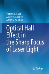 Cover image: Optical Hall Effect in the Sharp Focus of Laser Light 9783031646829