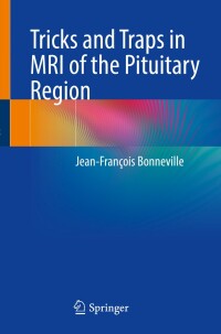 Cover image: Tricks and Traps in MRI of the Pituitary Region 9783031647093