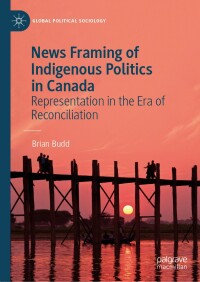 Titelbild: News Framing of Indigenous Politics in Canada 9783031647574