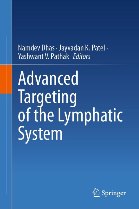 Advanced Targeting of the Lymphatic System - FULL INSTANT DOWNLOAD | PDF DOCX EPUB