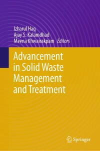 Cover image: Advancement in Solid Waste Management and Treatment 9783031648724