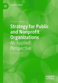 表紙画像: Strategy for Public and Nonprofit Organizations 9783031649684