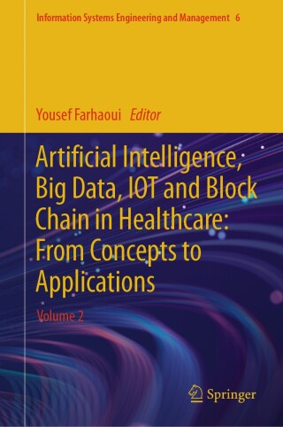 Imagen de portada: Artificial Intelligence, Big Data, IOT and Block Chain in Healthcare: From Concepts to Applications 9783031650178