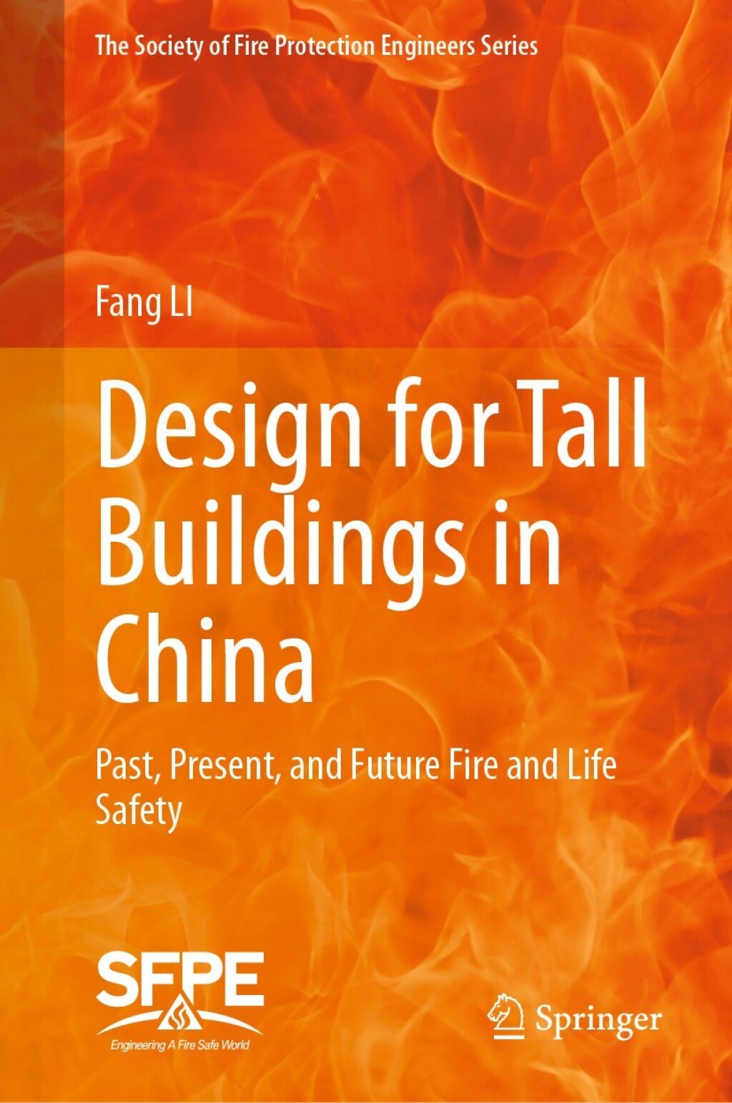 Design for Tall Buildings in China Past, Present, and Future Fire and Life Safety