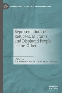 Imagen de portada: Representations of Refugees, Migrants, and Displaced People as the ‘Other’ 9783031650833