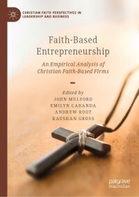 صورة الغلاف: Faith-Based Entrepreneurship 9783031651984