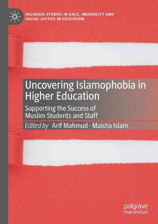 Imagen de portada: Uncovering Islamophobia in Higher Education 9783031652523