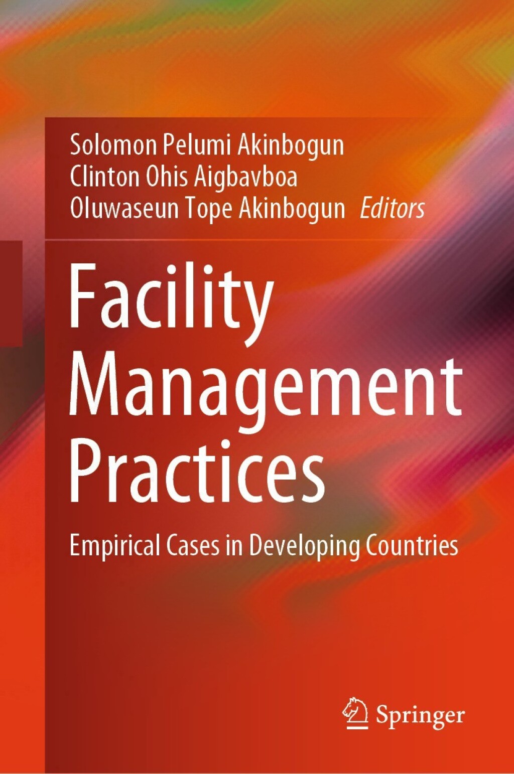 Facility Management Practices Empirical Cases in Developing Countries