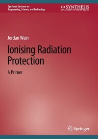 Cover image: Ionising Radiation Protection 9783031655241