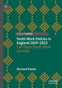 Titelbild: Youth Work Policies in England 2019-2023 9783031656354