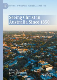 Omslagafbeelding: Seeing Christ in Australia Since 1850 9783031656781