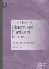 Immagine di copertina: The Theory, History, and Practice of Parrhesia 9783031656941