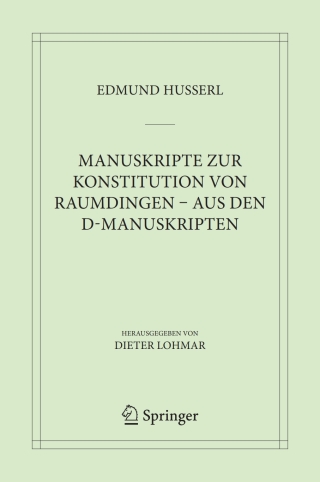 Cover image: Manuskripte zur Konstitution von Raumdingen – aus den D-Manuskripten 9783031657597