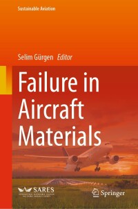 Cover image: Failure in Aircraft Materials 9783031658495