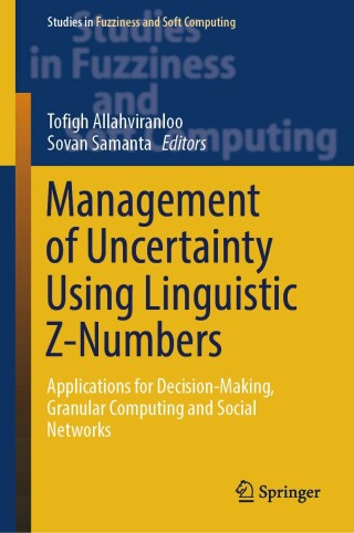 Cover image: Management of Uncertainty Using Linguistic Z-Numbers 9783031658532