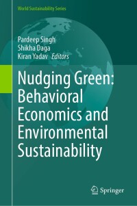 Imagen de portada: Nudging Green: Behavioral Economics and Environmental Sustainability 9783031659713