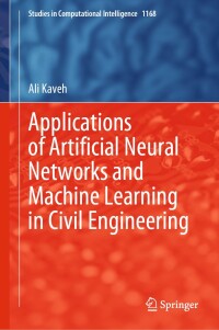 Imagen de portada: Applications of Artificial Neural Networks and Machine Learning in Civil Engineering 9783031660504