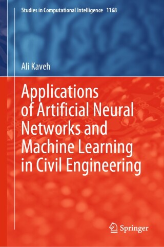 Cover image: Applications of Artificial Neural Networks and Machine Learning in Civil Engineering 9783031660504