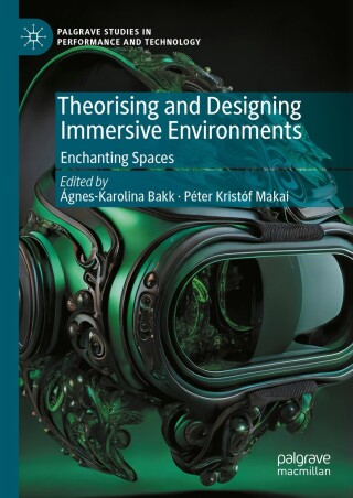 Cover image: Theorising and Designing Immersive Environments 9783031660665