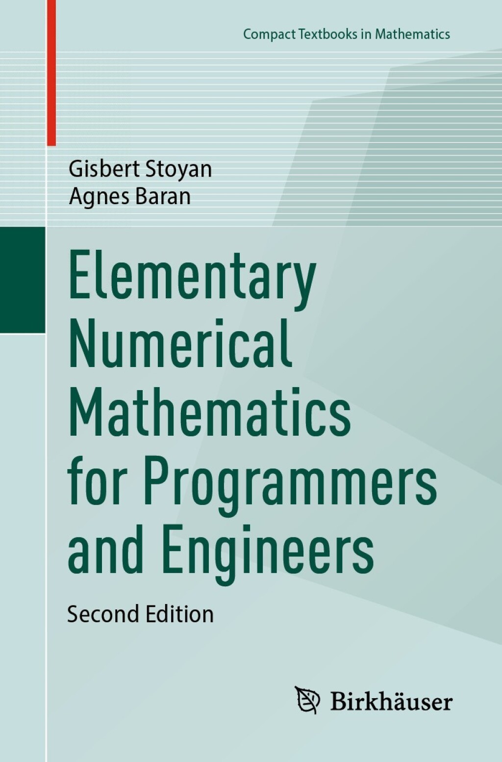 Elementary Numerical Mathematics for Programmers and Engineers 2nd Edition