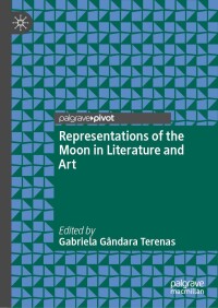 Immagine di copertina: Representations of the Moon in Literature and Art 9783031661037