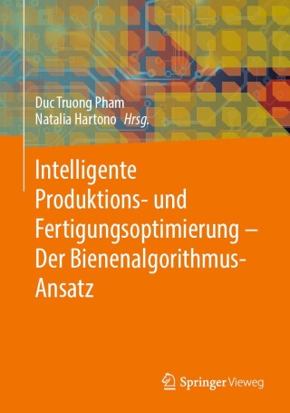 Imagen de portada: Intelligente Produktions- und Fertigungsoptimierung - Der Bienenalgorithmus-Ansatz 9783031661990