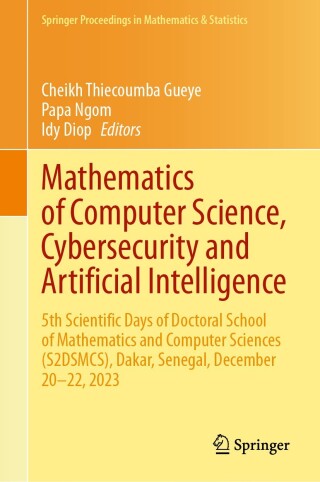 Cover image: Mathematics of Computer Science, Cybersecurity and Artificial Intelligence 9783031662218