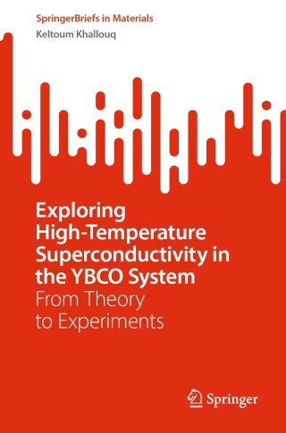 Imagen de portada: Exploring High-Temperature Superconductivity in the YBCO System 9783031662379