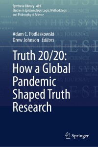 Cover image: Truth 20/20: How a Global Pandemic Shaped Truth Research 9783031662485