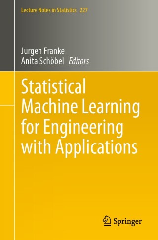 Cover image: Statistical Machine Learning for Engineering with Applications 9783031662522