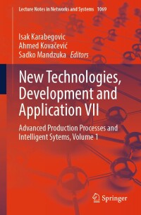 Cover image: New Technologies, Development and Application VII 9783031662676