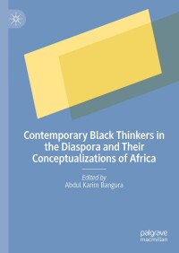 Cover image: Contemporary Black Thinkers in the Diaspora and Their Conceptualizations of Africa 9783031662768