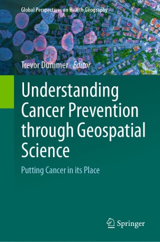 Imagen de portada: Understanding Cancer Prevention through Geospatial Science 9783031664120