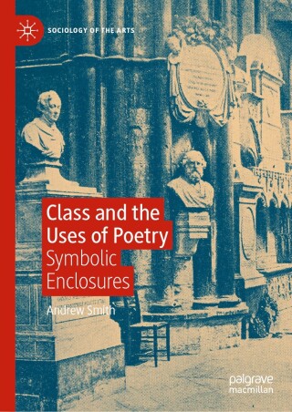 Imagen de portada: Class and the Uses of Poetry 9783031664472