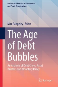 Cover image: The Age of Debt Bubbles 9783031664724