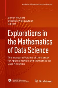 Cover image: Explorations in the Mathematics of Data Science 9783031664960