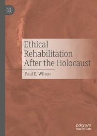 Cover image: Ethical Rehabilitation After the Holocaust 9783031665851