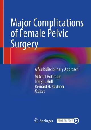 Cover image: Major Complications of Female Pelvic Surgery 9783031667718