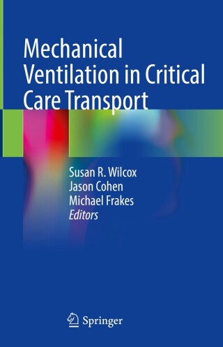 表紙画像: Mechanical Ventilation in Critical Care Transport 9783031667817