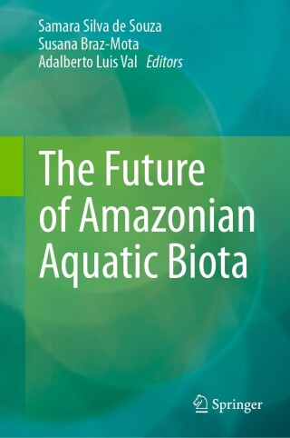 Cover image: The Future of Amazonian Aquatic Biota 9783031668210