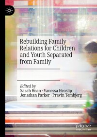 Cover image: Rebuilding Family Relations for Children and Youth Separated from Family 9783031671050