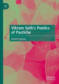 Imagen de portada: Vikram Seth’s Poetics of Pastiche 9783031672286