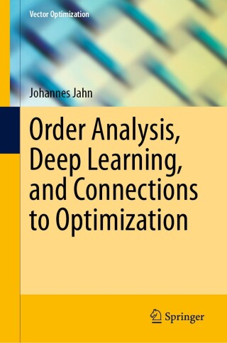 Cover image: Order Analysis, Deep Learning, and Connections to Optimization 9783031674211