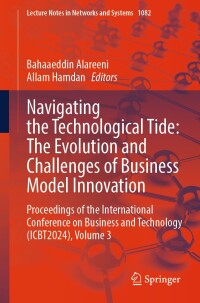 Cover image: Navigating the Technological Tide: The Evolution and Challenges of Business Model Innovation 9783031674334