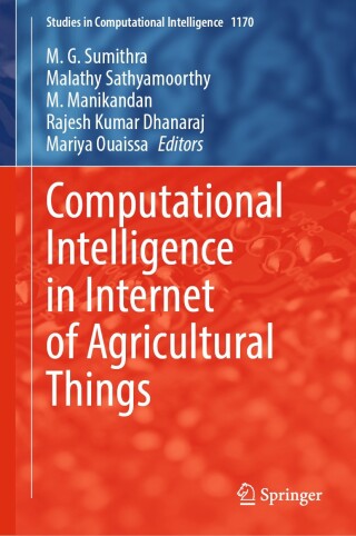 Imagen de portada: Computational Intelligence in Internet of Agricultural Things 9783031674495