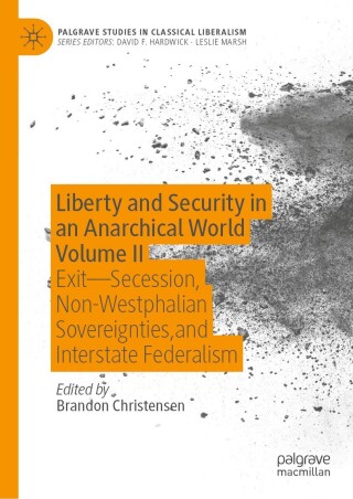 Cover image: Liberty and Security in an Anarchical World Volume II 9783031674617
