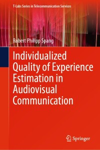 Imagen de portada: Individualized Quality of Experience Estimation in Audiovisual Communication 9783031675508