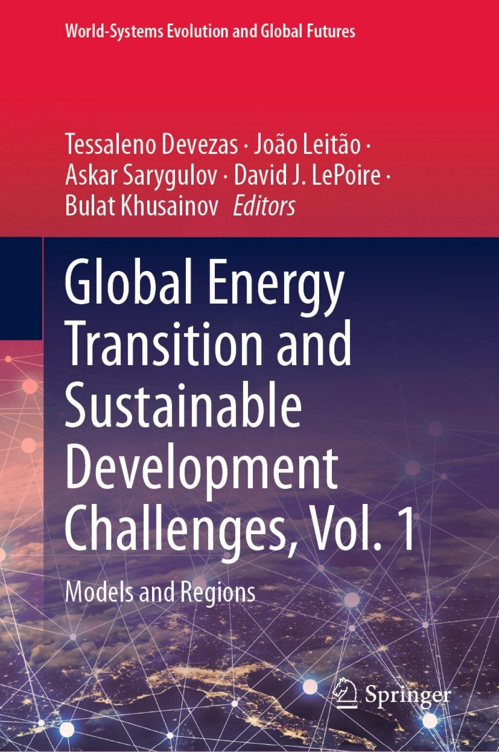 Global Energy Transition and Sustainable Development Challenges, Vol. 1 Models and Regions