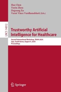 Cover image: Trustworthy Artificial Intelligence for Healthcare 9783031677502